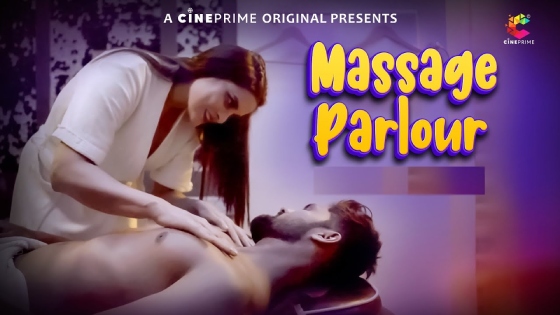 Massage Parlour 2024 Hindi Hot Short Film CinePrime